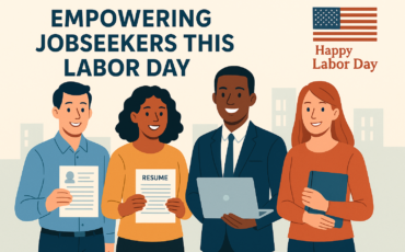 Labor Day: Honoring Workers by Empowering Jobseekers
